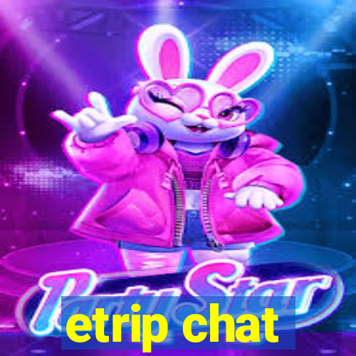 etrip chat